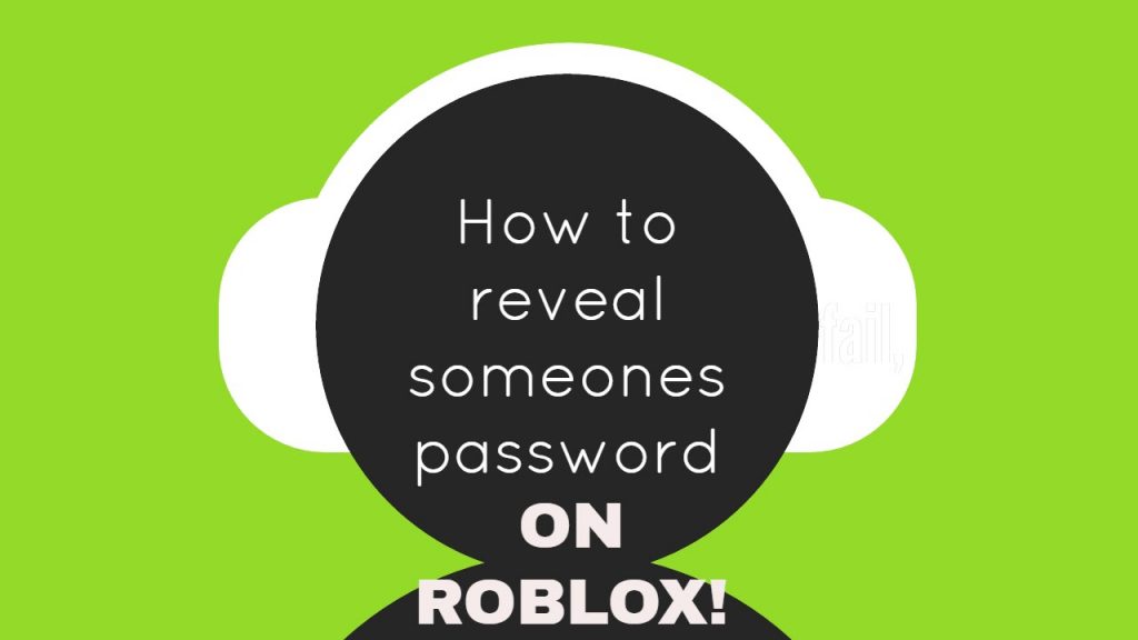How To Find Someone S Password On Roblox Bingnewsquiz Com - roblox password reveal website